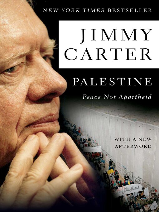 Title details for Palestine Peace Not Apartheid by Jimmy Carter - Wait list